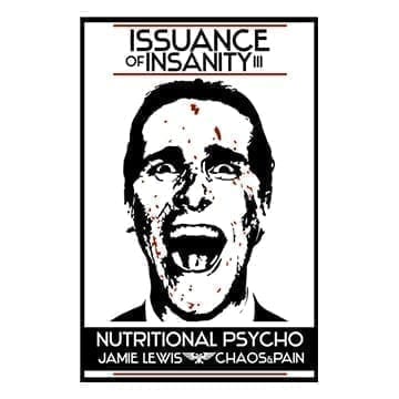 Issuance of Insanity 3.0  Nutritional Psycho